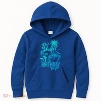 Aw Ship Its My Birthday Trip Birthday Cruise Cruise Trip Gift Kids Hoodie thumb 0