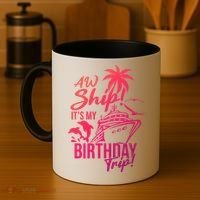 Aw Ship Its My Birthday Trip Birthday Cruise Cruise Trip Gift Coffee Mug thumb 4