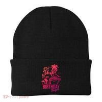 Aw Ship Its My Birthday Trip Birthday Cruise Cruise Trip Gift Beanie thumb 0