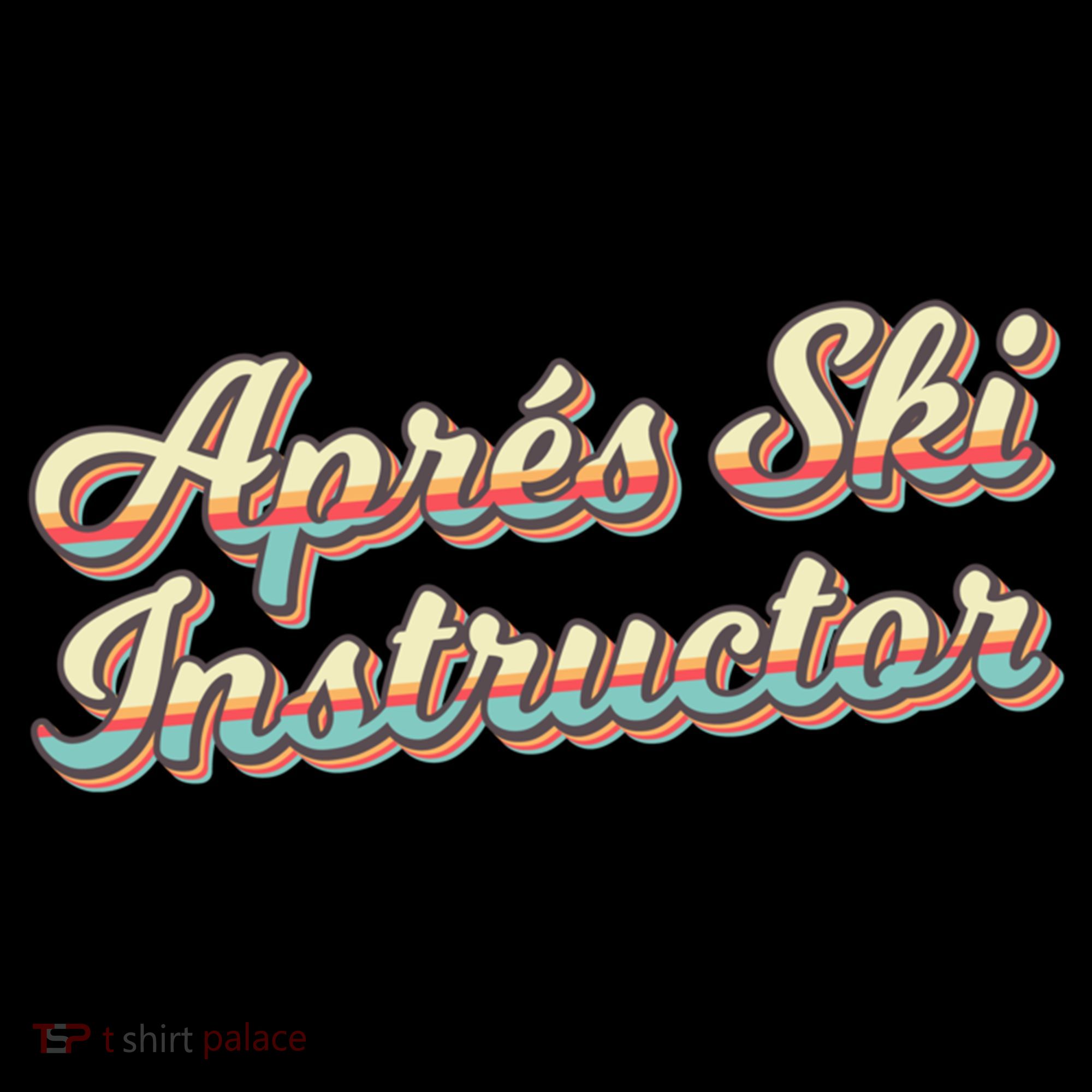 Apres Ski Instructor 70S Ski 80S Apre Funny Snowboard Gift Coffee Mug