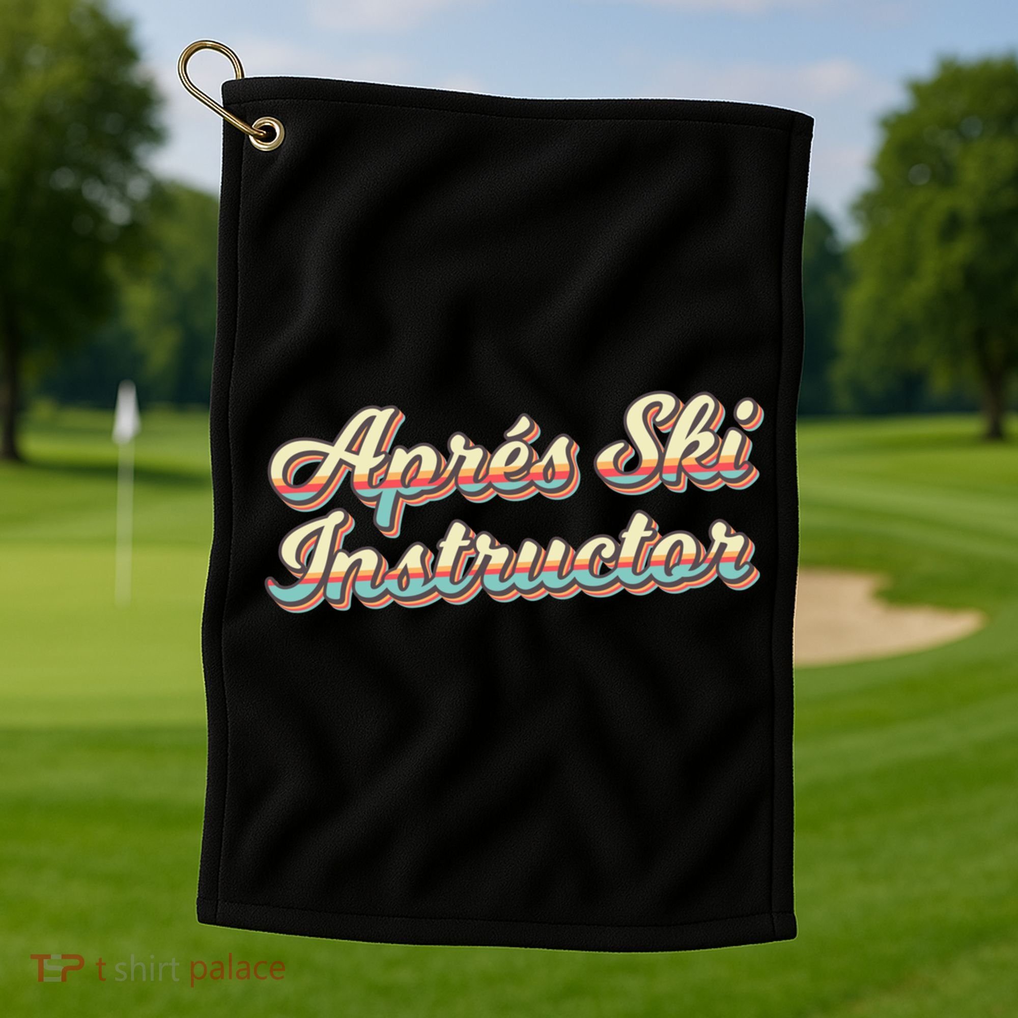 Apres Ski Instructor 70S Ski 80S Apre Funny Snowboard Gift Golf Towel