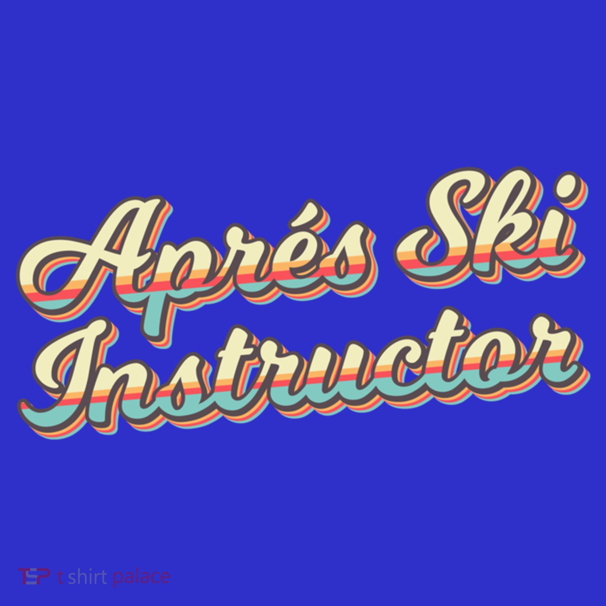 Apres Ski Instructor 70S Ski 80S Apre Funny Snowboard Gift Women's Tank Top