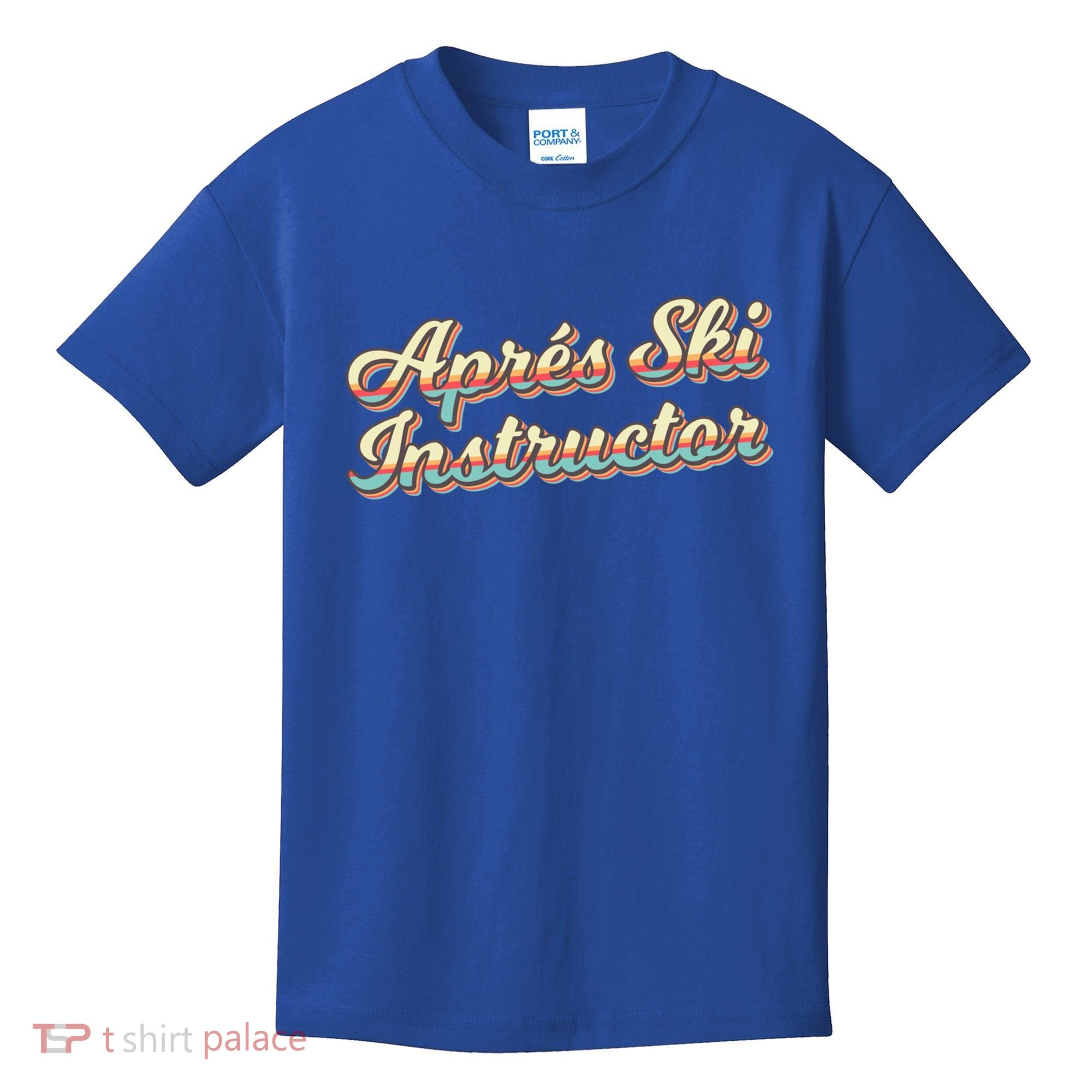 Apres Ski Instructor 70S Ski 80S Apre Funny Snowboard Gift Kids T-Shirt