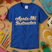 Apres Ski Instructor 70S Ski 80S Apre Funny Snowboard Gift Kids T-Shirt thumb 3