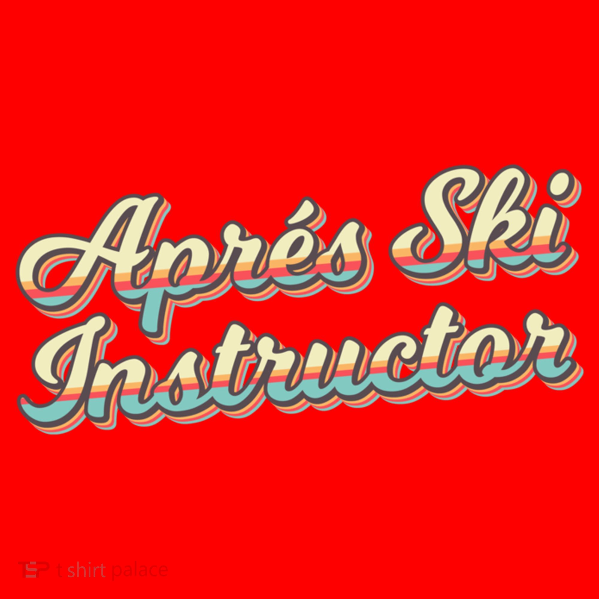 Apres Ski Instructor 70S Ski 80S Apre Funny Snowboard Gift Santa Hat