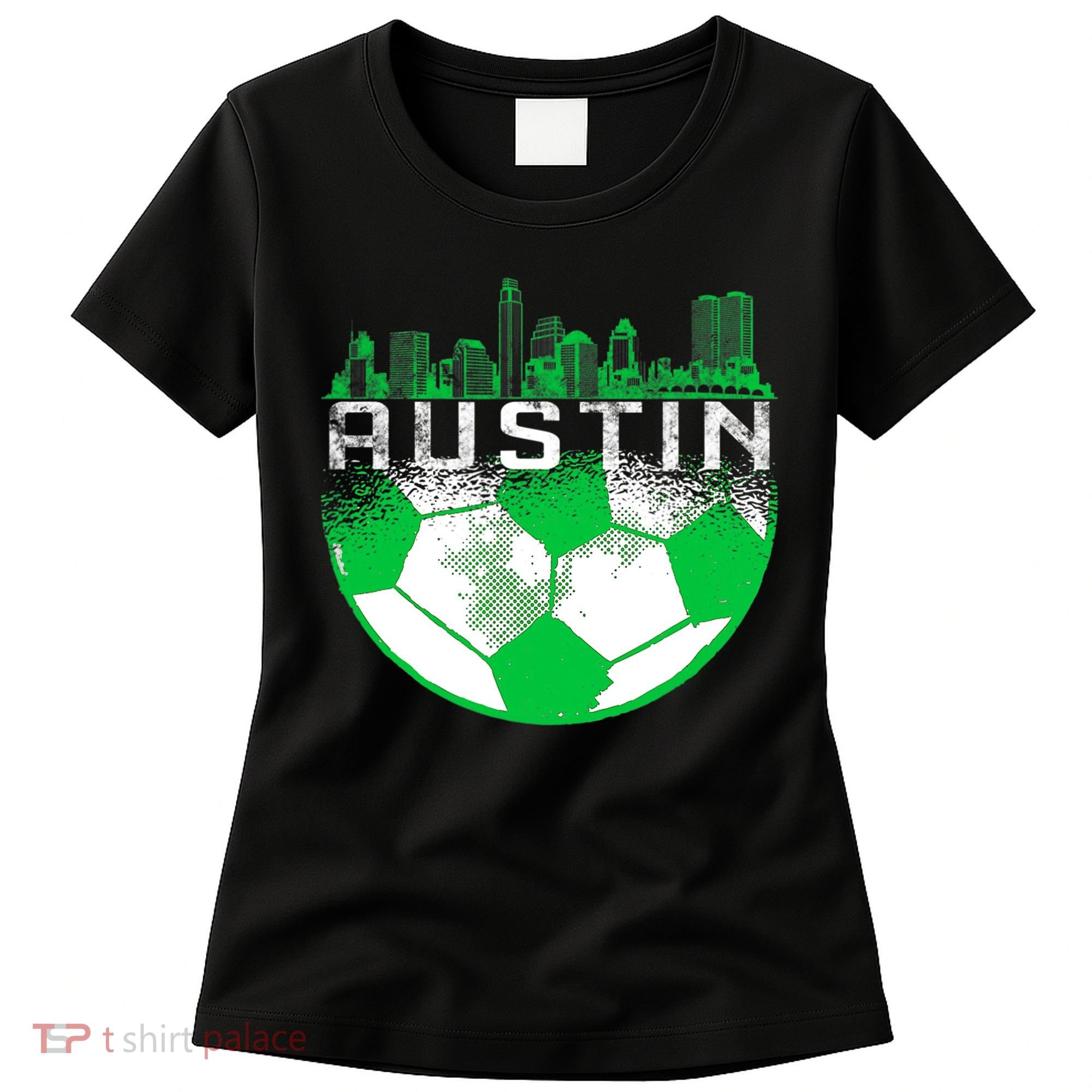 Austin Soccer Jersey Austin Texas Soccer Women's T-Shirt