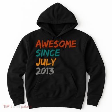 Awesome Since July 2013 Hoodie