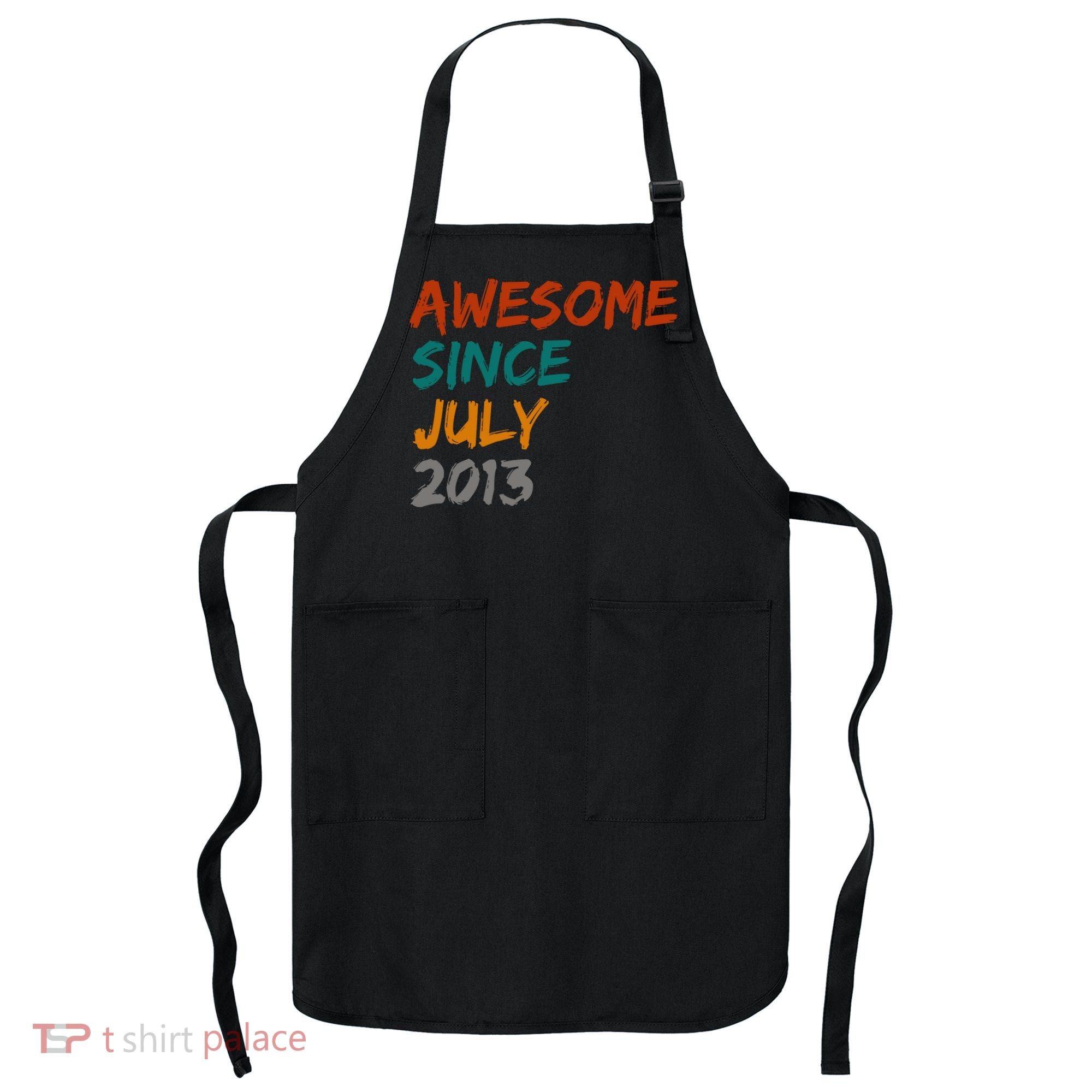 Awesome Since July 2013 Apron