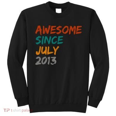 Awesome Since July 2013 Sweatshirt