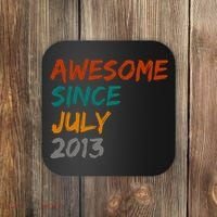 Awesome Since July 2013 Coaster thumb 0