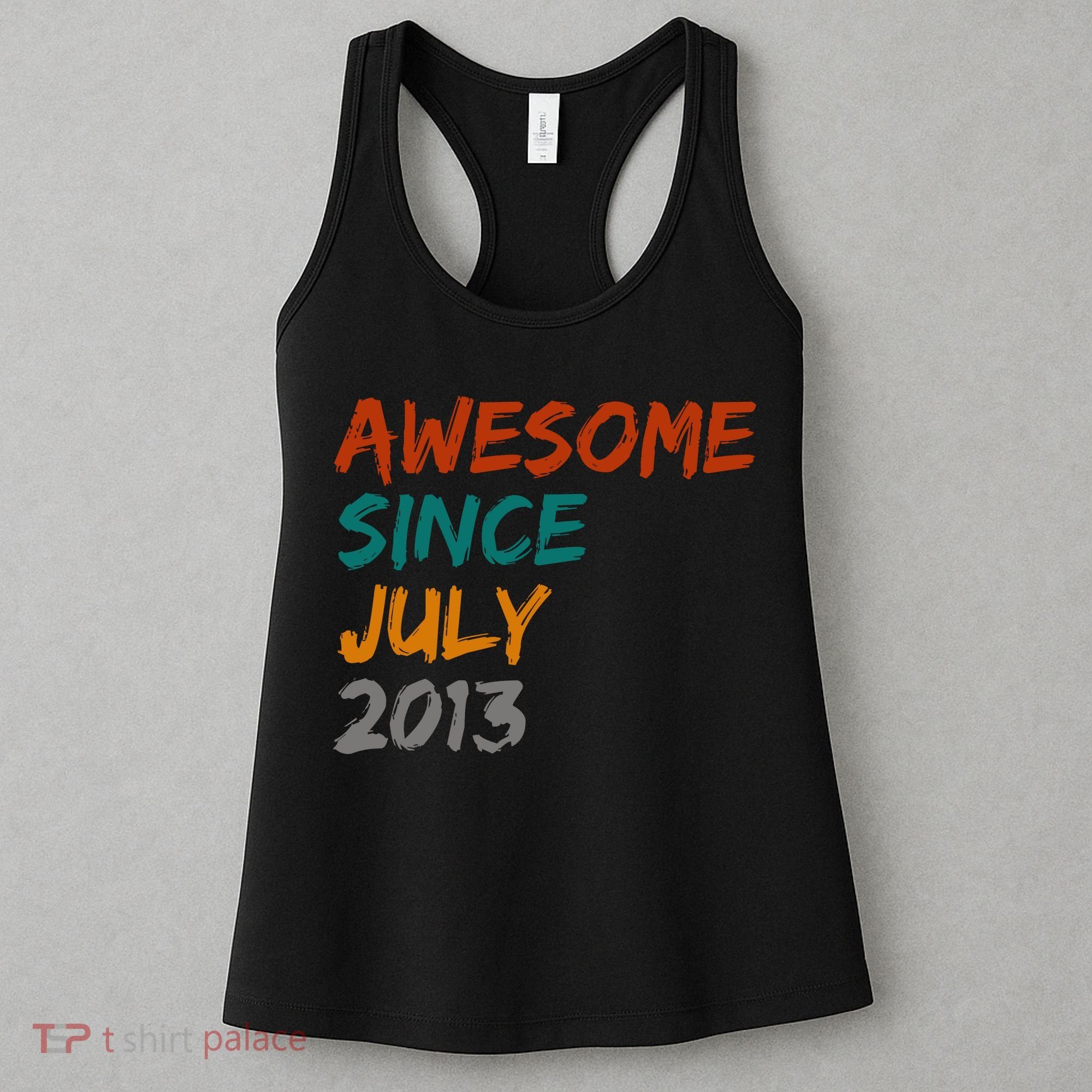 Awesome Since July 2013 Women's Tank Top
