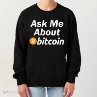 Ask Me About Bitcoin Cryptocurrency Logo Women's Sweatshirt thumb 0