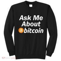 Ask Me About Bitcoin Cryptocurrency Logo Sweatshirt thumb 0