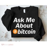 Ask Me About Bitcoin Cryptocurrency Logo Sweatshirt thumb 2