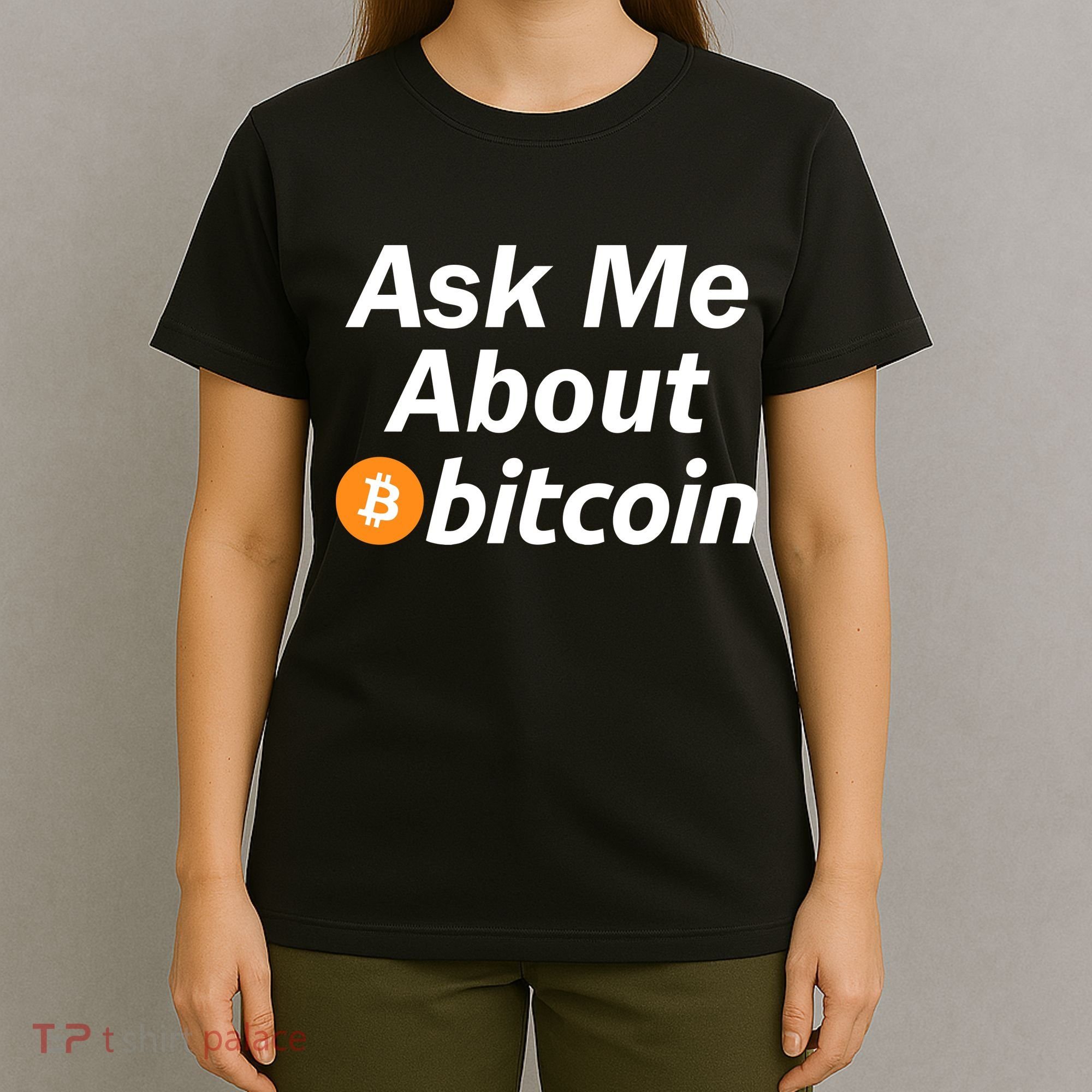 Ask Me About Bitcoin Cryptocurrency Logo T-Shirt