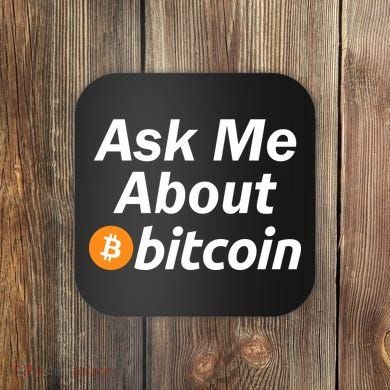 Ask Me About Bitcoin Cryptocurrency Logo Coaster