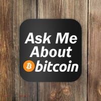 Ask Me About Bitcoin Cryptocurrency Logo Coaster thumb 0