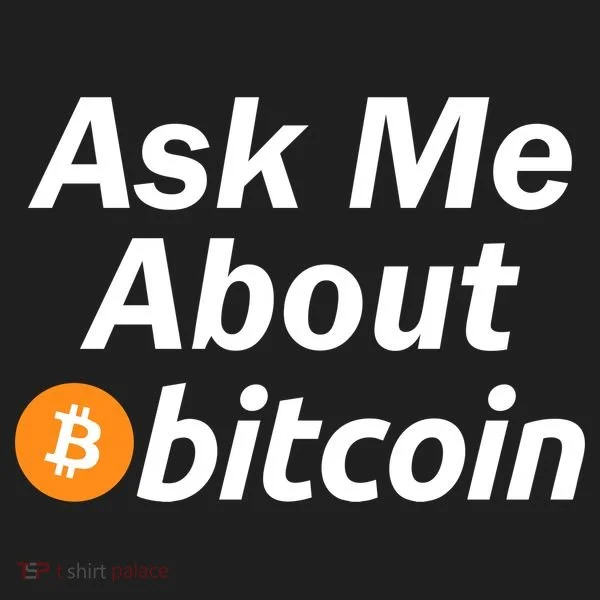 Ask Me About Bitcoin Cryptocurrency Logo Tumbler