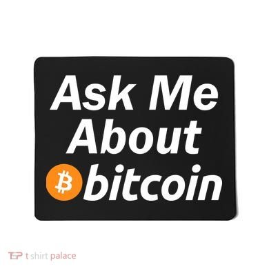 Ask Me About Bitcoin Cryptocurrency Logo Mousepad