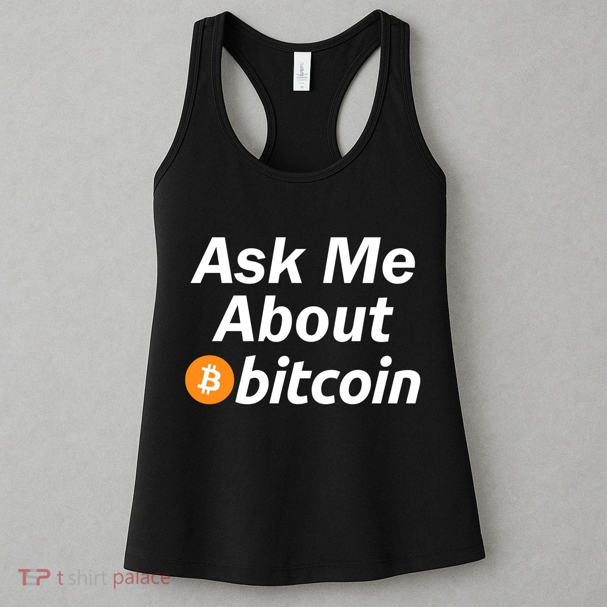 Ask Me About Bitcoin Cryptocurrency Logo Women's Tank Top
