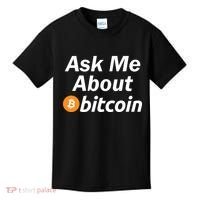 Ask Me About Bitcoin Cryptocurrency Logo Kids T-Shirt thumb 0