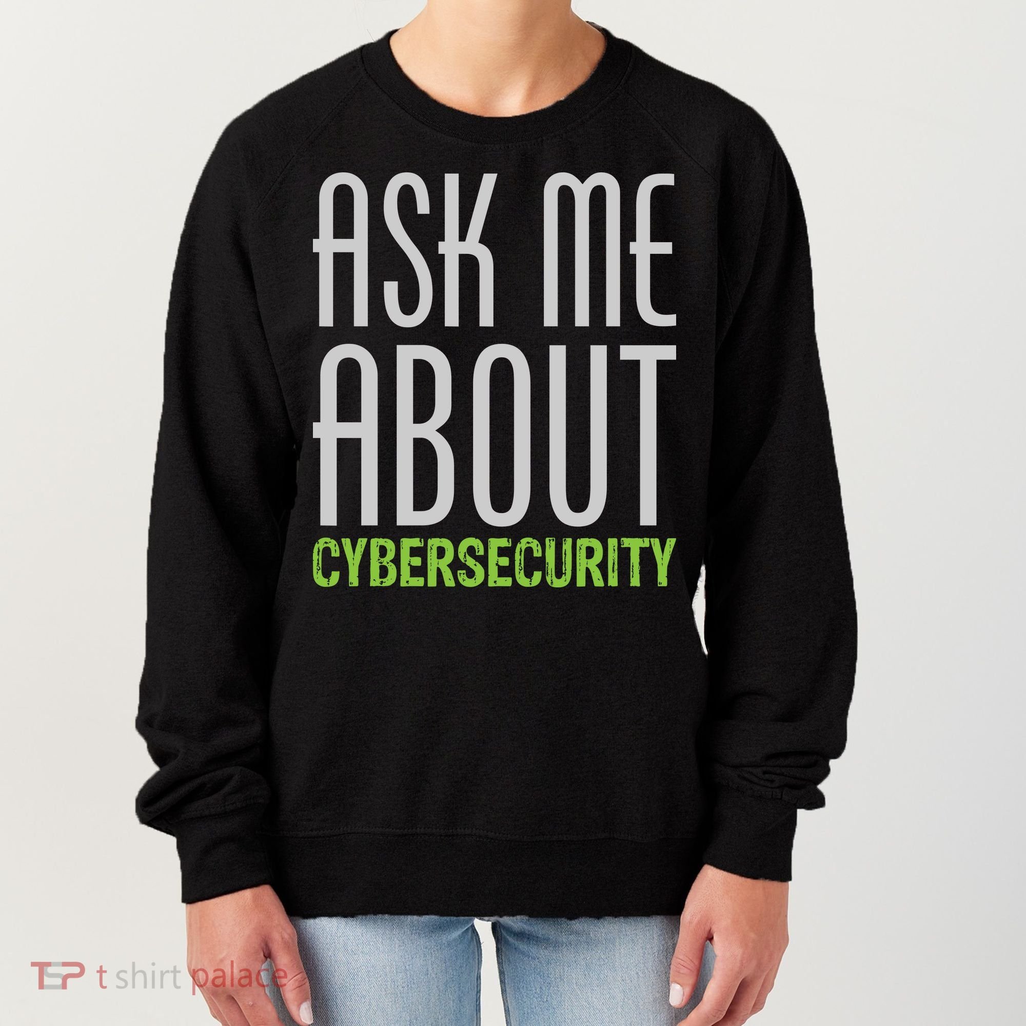 Ask Me About Cybersecurity Women's Sweatshirt