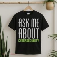 Ask Me About Cybersecurity T-Shirt thumb 2