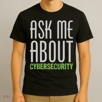 Ask Me About Cybersecurity T-Shirt thumb 3