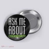 Ask Me About Cybersecurity Button thumb 0