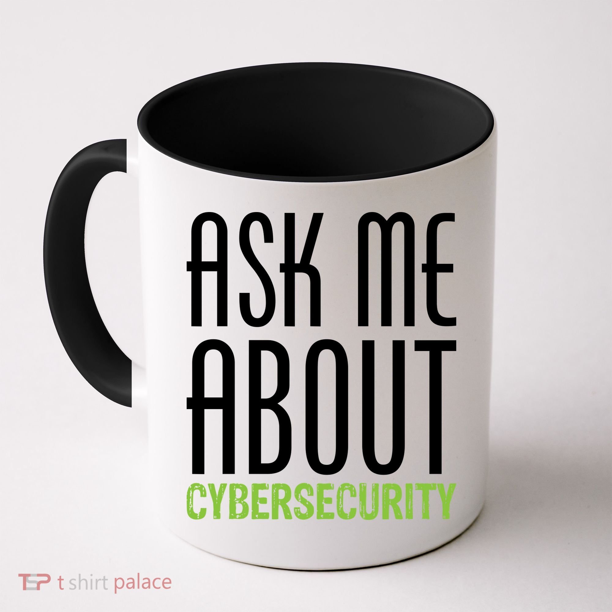 Ask Me About Cybersecurity Coffee Mug