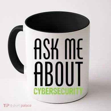 Ask Me About Cybersecurity Coffee Mug