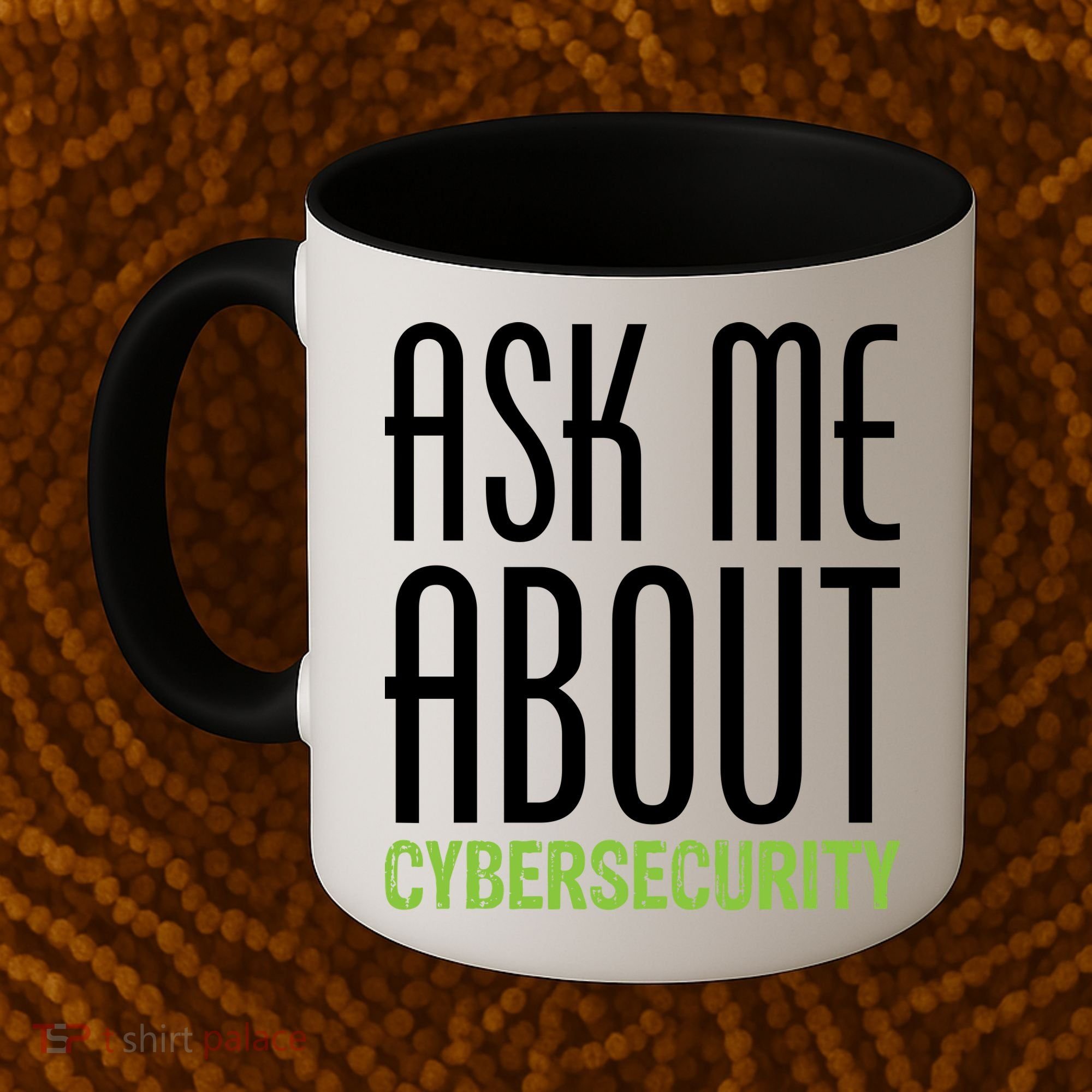 Ask Me About Cybersecurity Coffee Mug