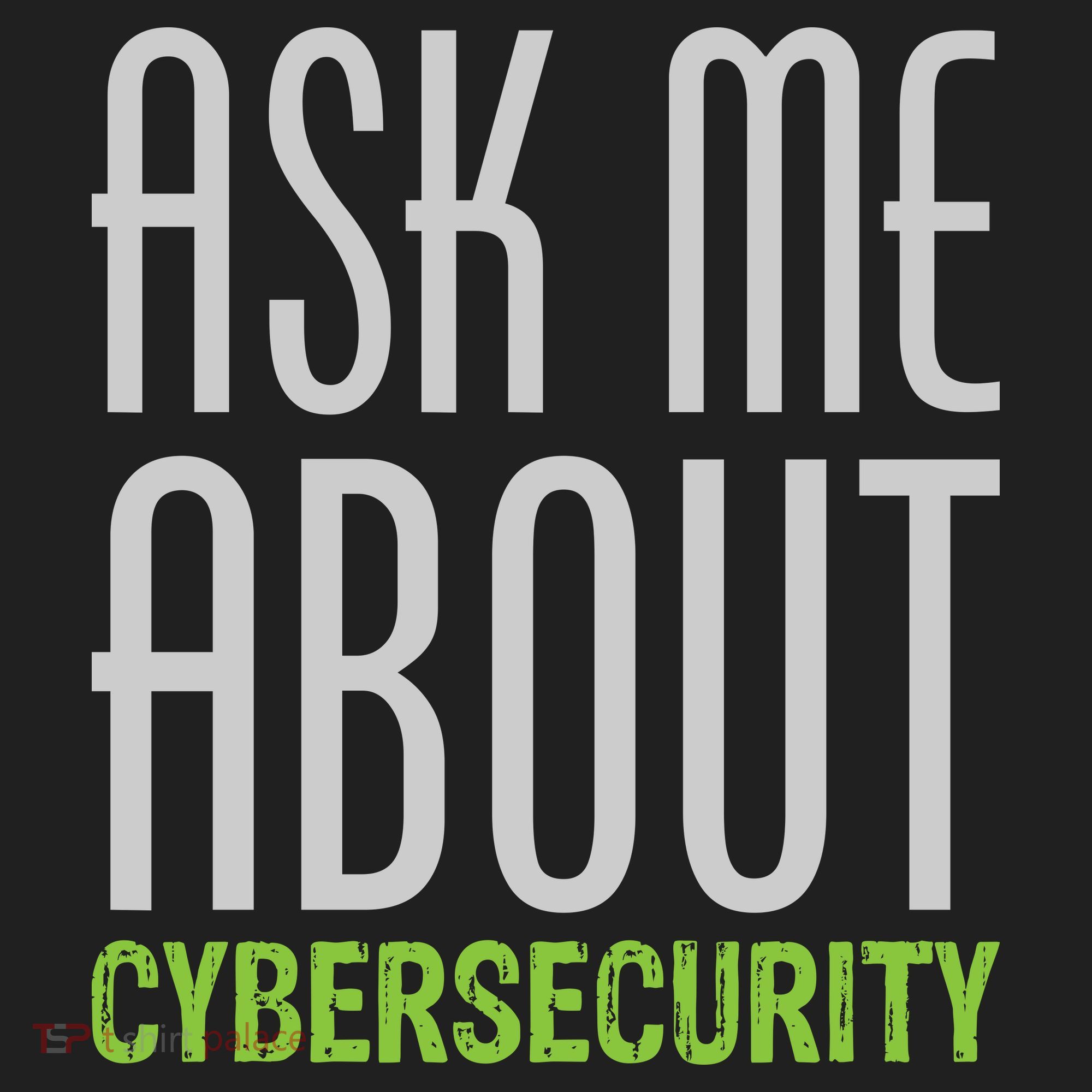 Ask Me About Cybersecurity Tumbler