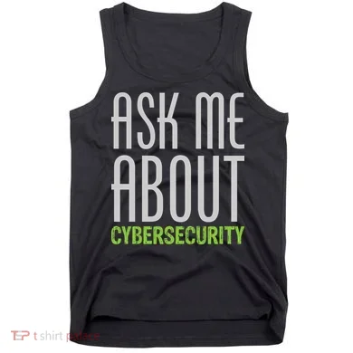 Ask Me About Cybersecurity Tank Top