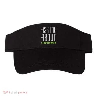 Ask Me About Cybersecurity Visor