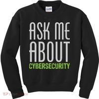 Ask Me About Cybersecurity Kids Sweatshirt thumb 0