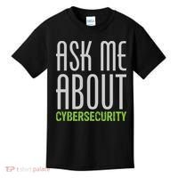 Ask Me About Cybersecurity Kids T-Shirt thumb 0