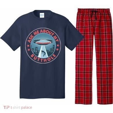 Ask Me About My Butthole Alien Abduction Pajama Set
