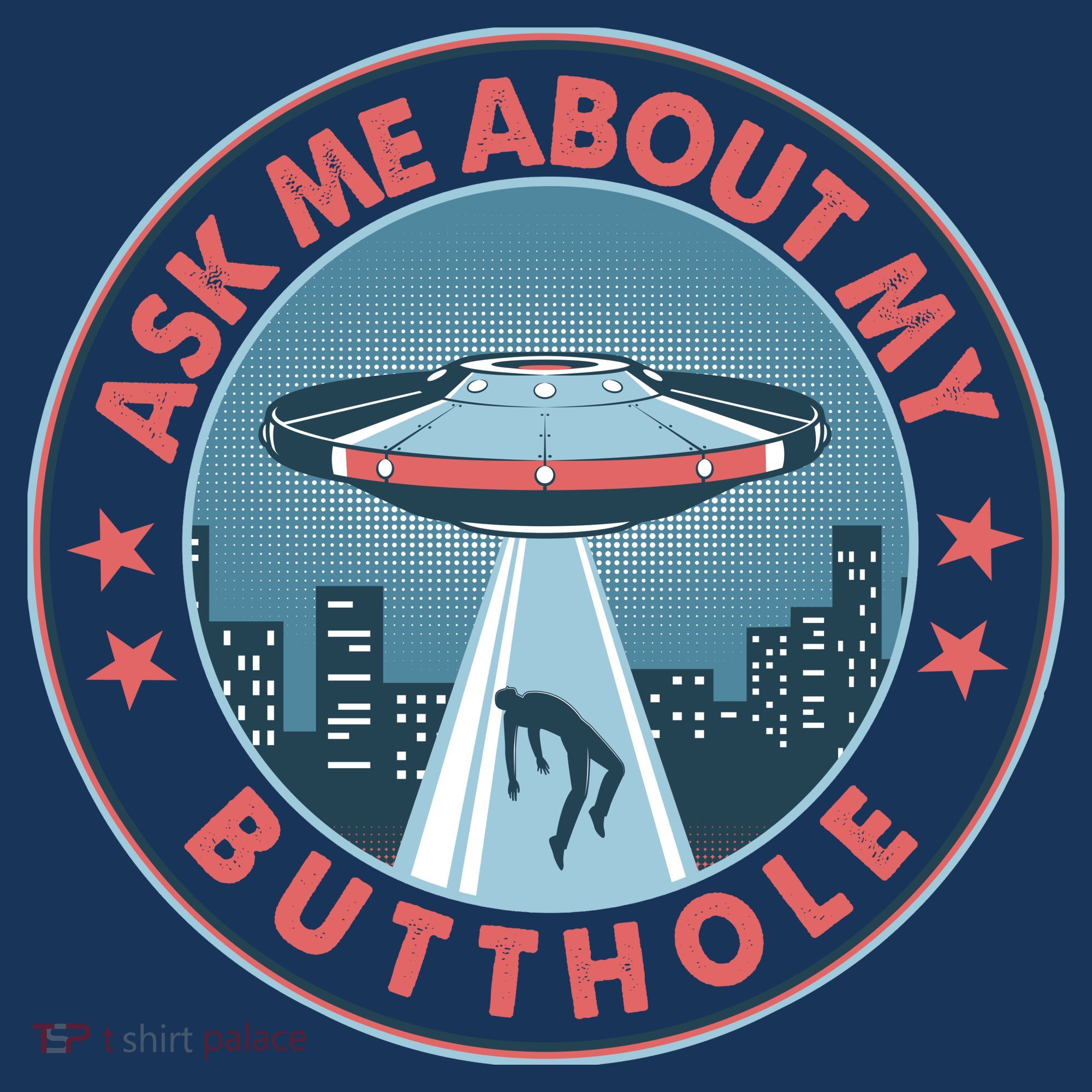 Ask Me About My Butthole Alien Abduction Hat