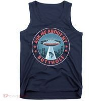 Ask Me About My Butthole Alien Abduction Tank Top thumb 0