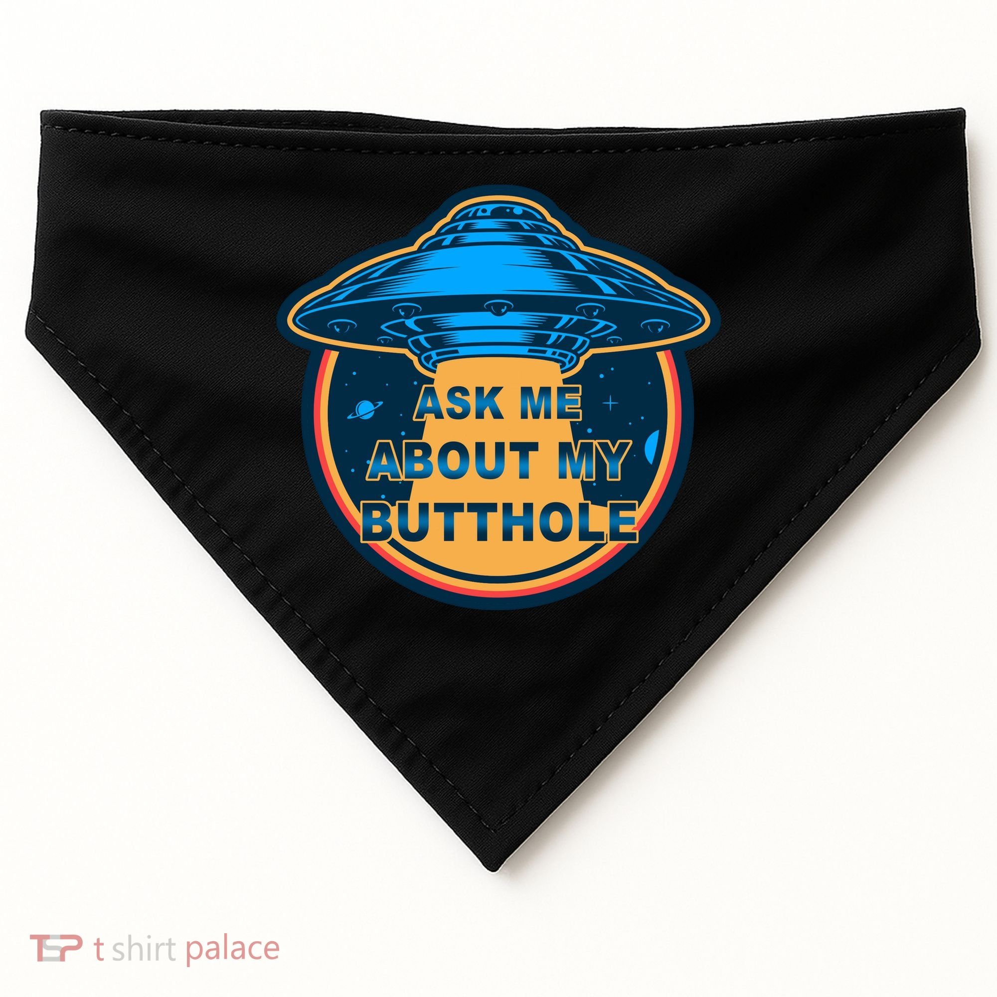 Ask Me About My Butthole Funny Alien USA-Made Doggie Bandana