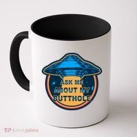 Ask Me About My Butthole Funny Alien Coffee Mug thumb 0