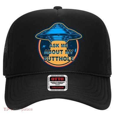 Ask Me About My Butthole Funny Alien Hat