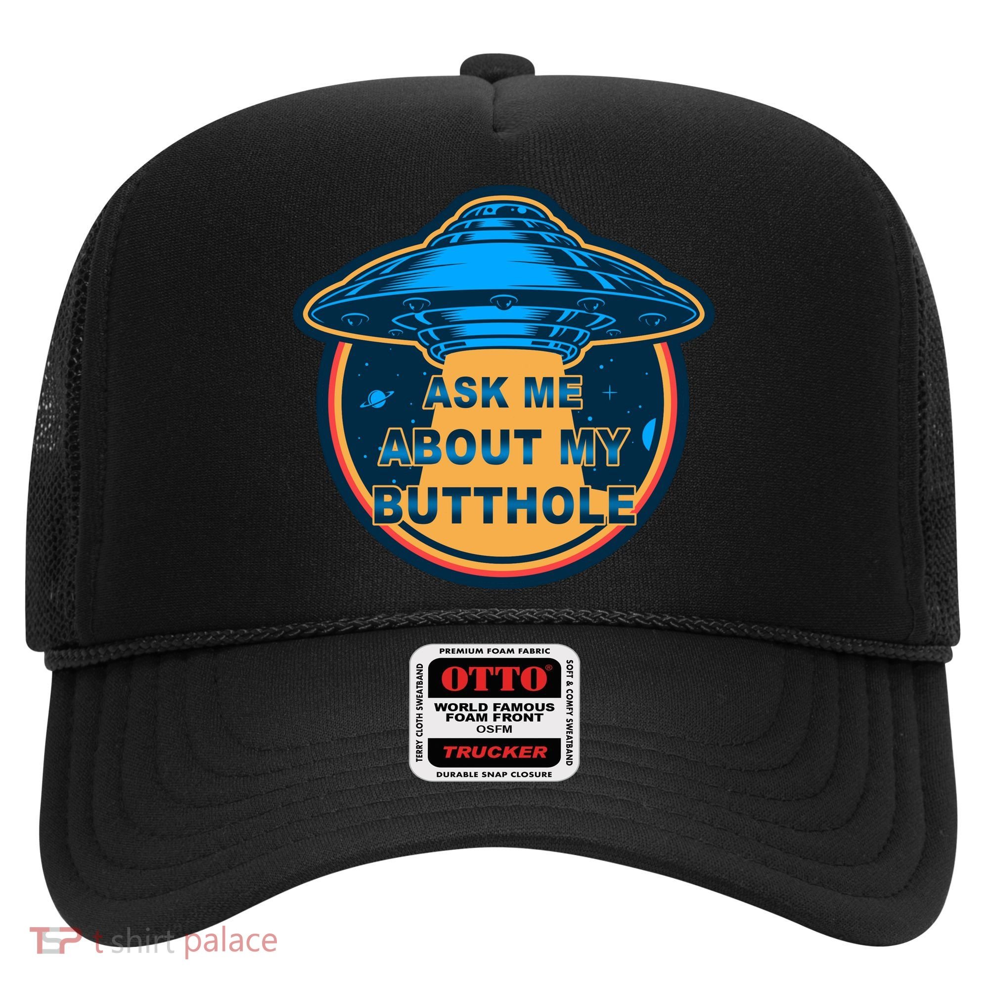 Ask Me About My Butthole Funny Alien Hat