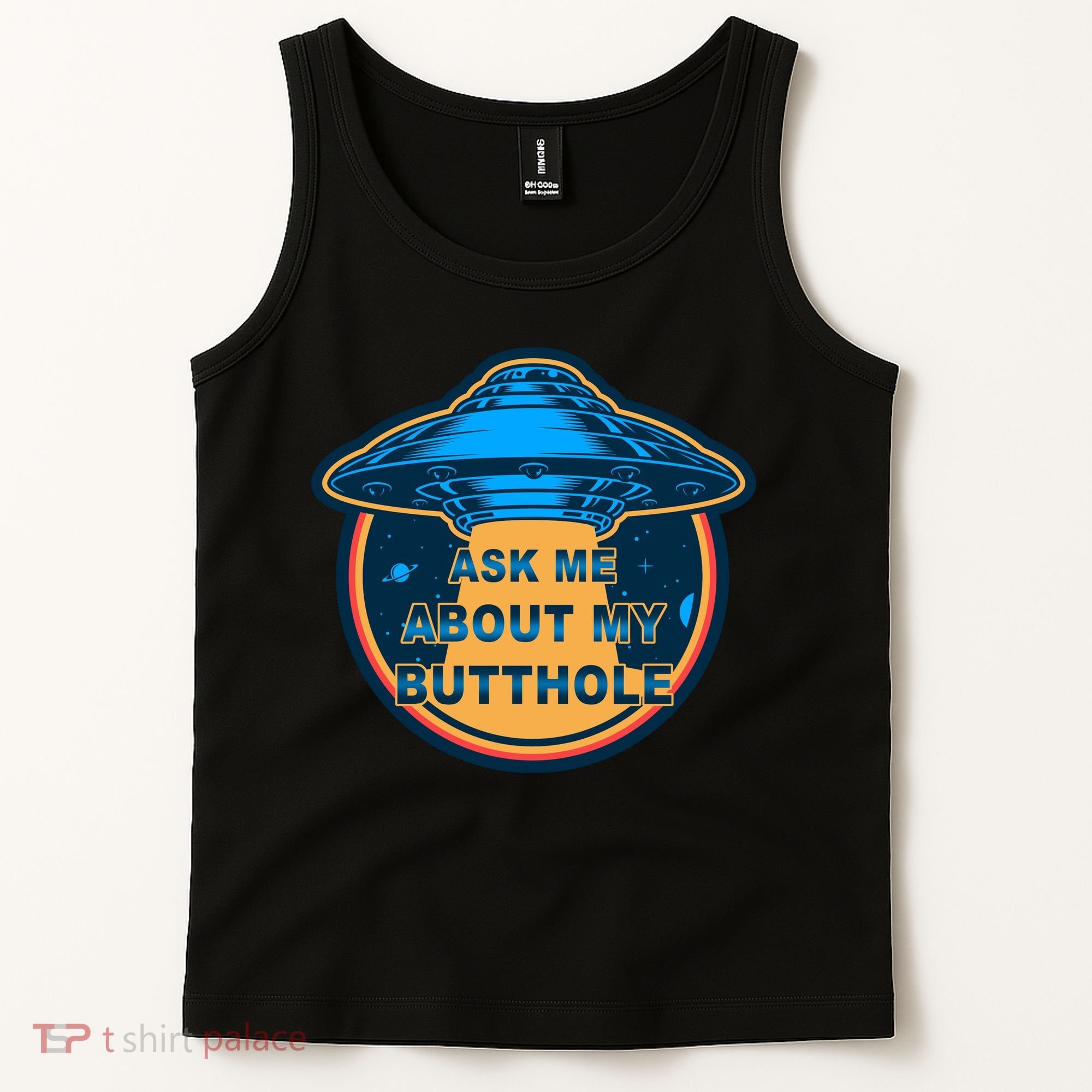 Ask Me About My Butthole Funny Alien Tank Top