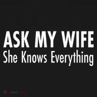 Ask My Wife She Knows Everything Long Sleeve Shirt thumb 2