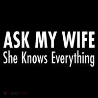 Ask My Wife She Knows Everything Ornament thumb 1