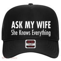 Ask My Wife She Knows Everything Hat thumb 0