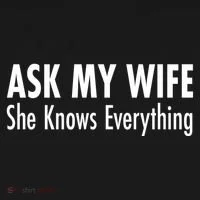 Ask My Wife She Knows Everything Women's T-Shirt thumb 6