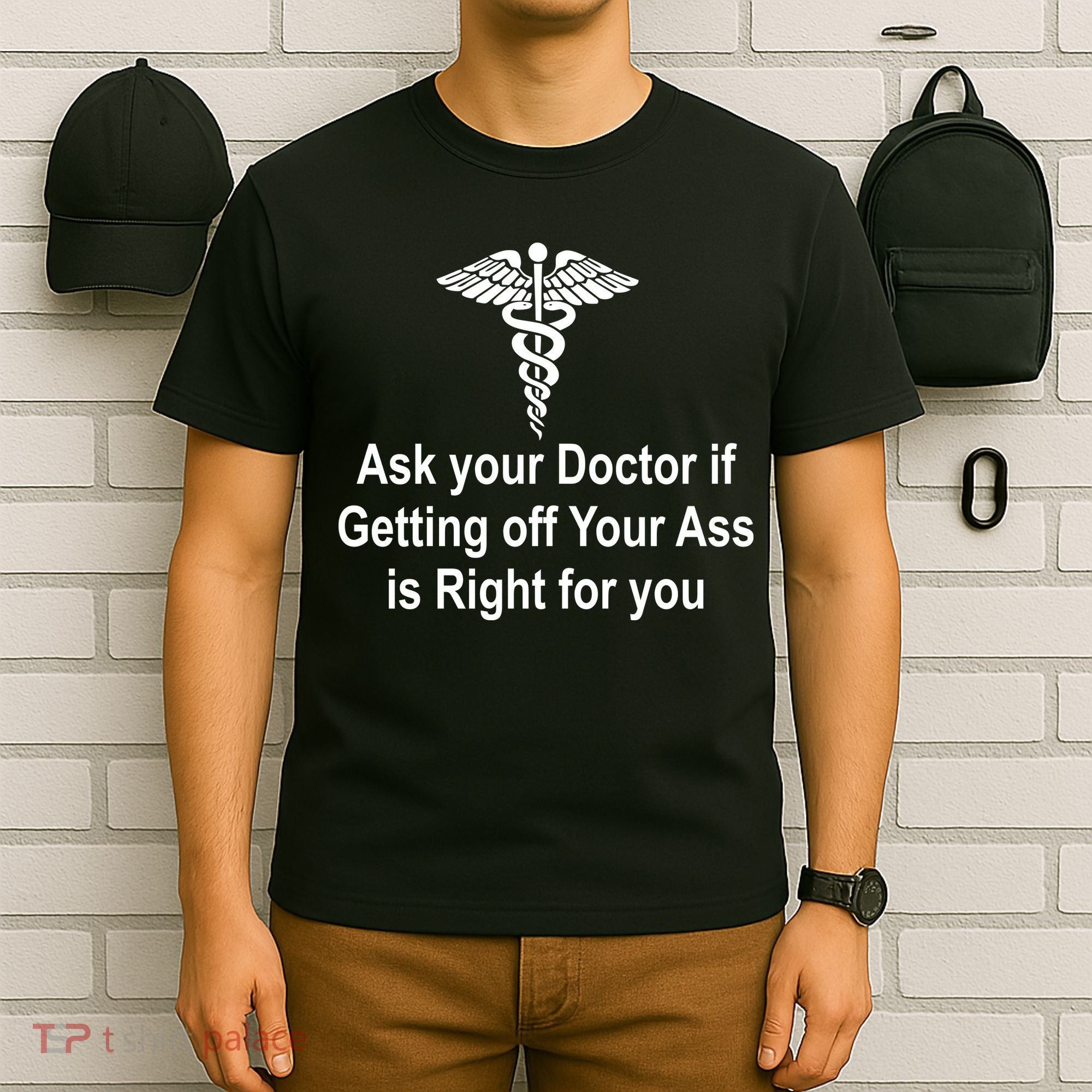 Ask Your Doctor T-Shirt